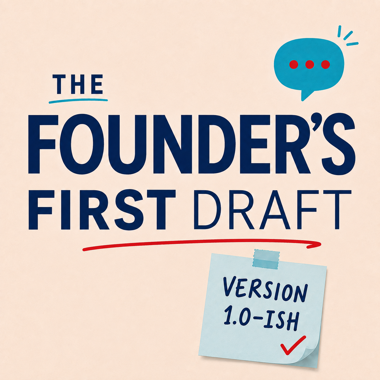 Cover art for The Founder’s First Draft, a business startup podcast hosted by Nicholas Dorvault